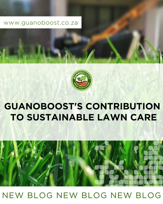 GuanoBoost's Contribution to Sustainable Lawn Care